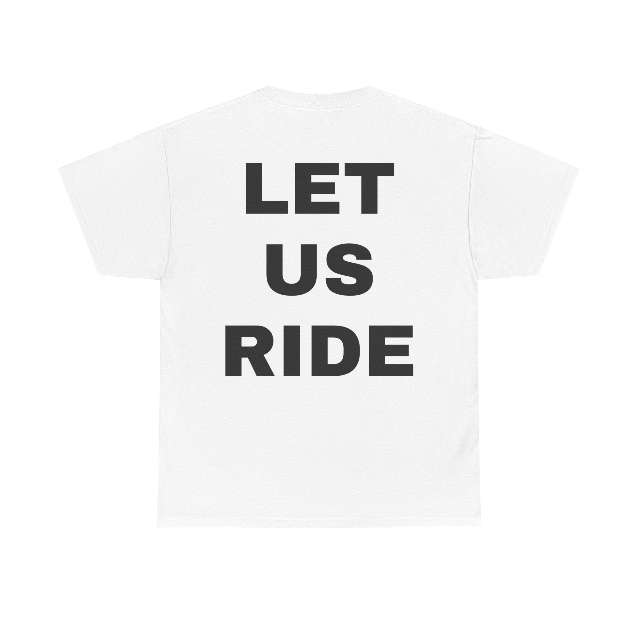 LET US RIDE T-Shirt TYPOGRAPHY VERSION | Revision Logo Tee