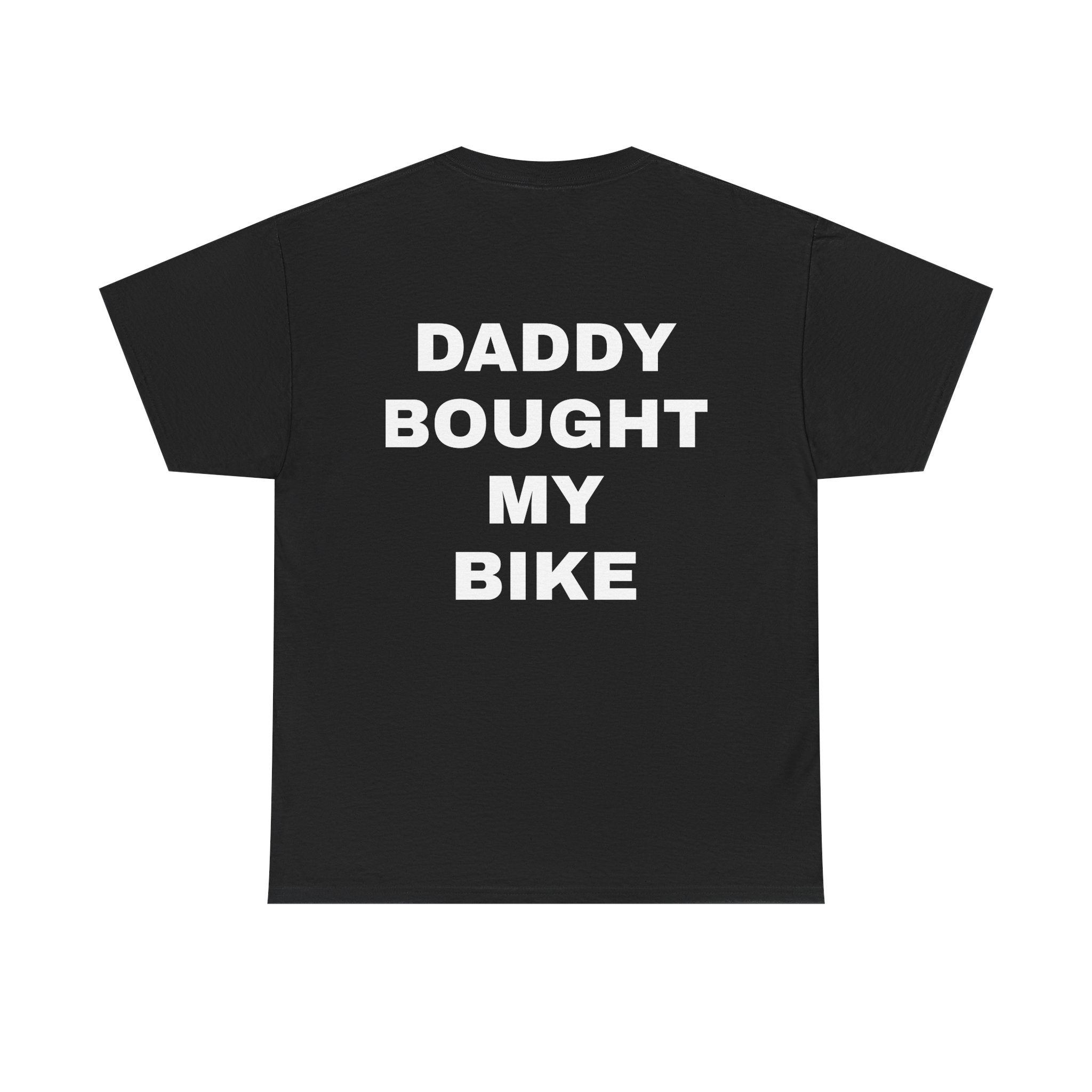 Daddy Bought My Bike T-Shirt TYPOGRAPHY VERSION | Revision Logo Tee