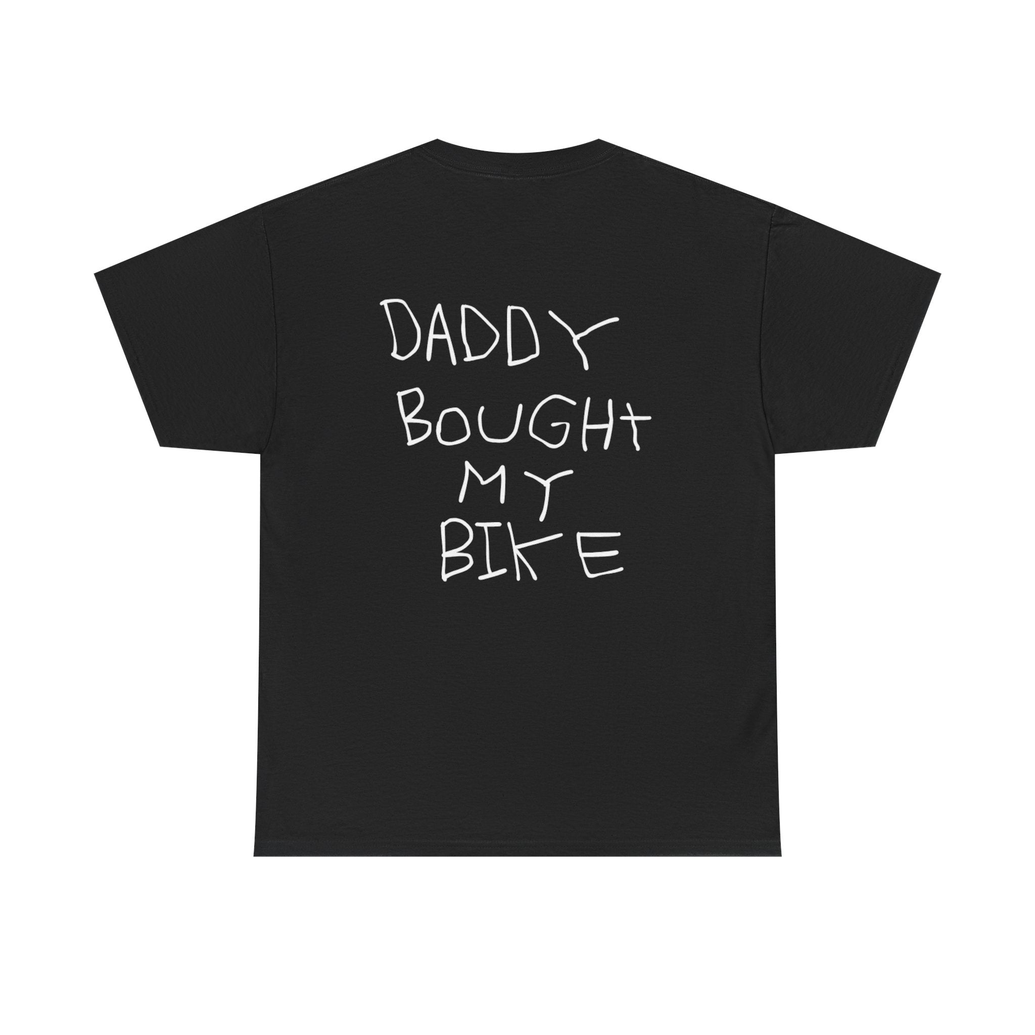 Daddy Bought My Bike T-Shirt HANDWRITTEN VERSION | Revision Logo Tee