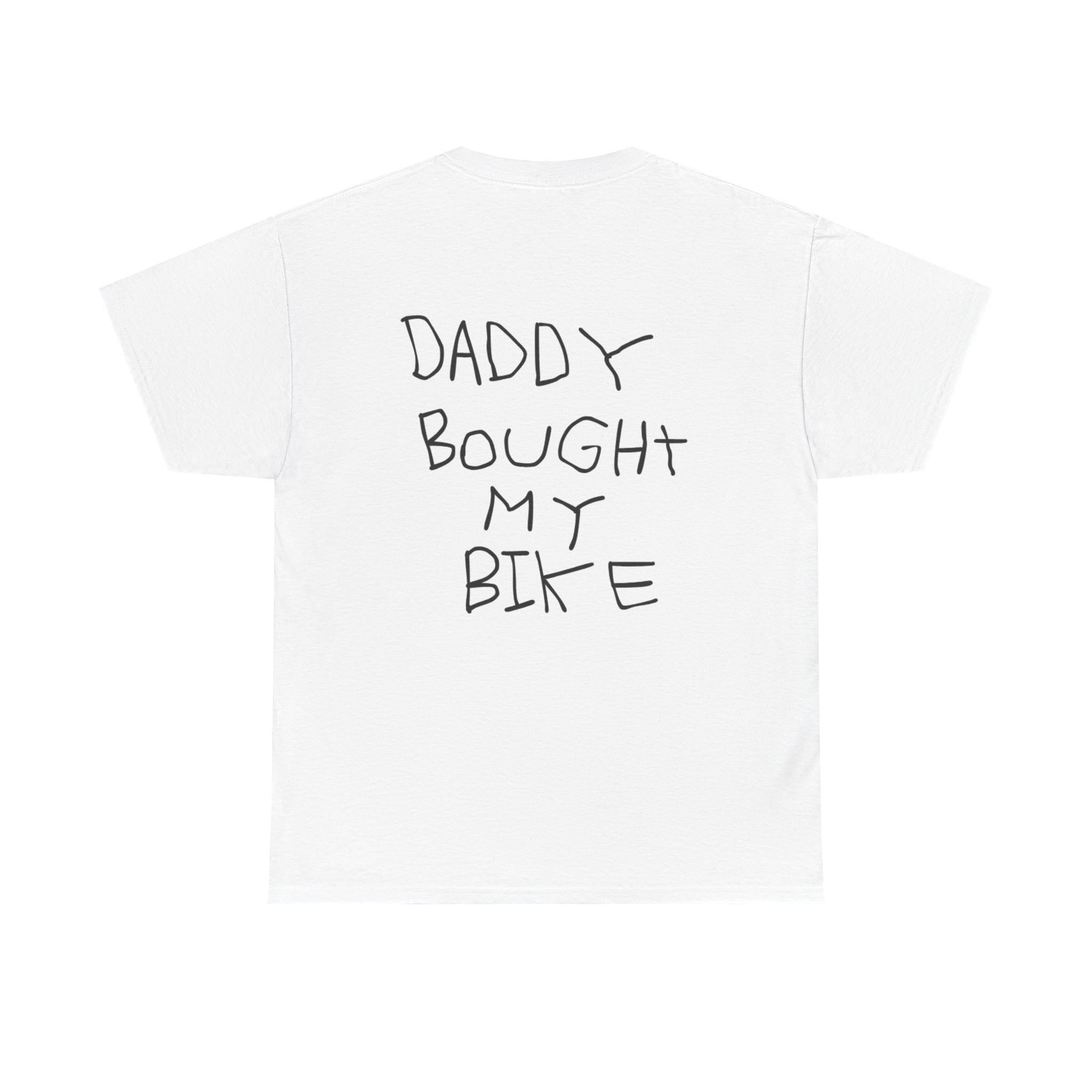 Daddy Bought My Bike T-Shirt HANDWRITTEN VERSION | Revision Logo Tee