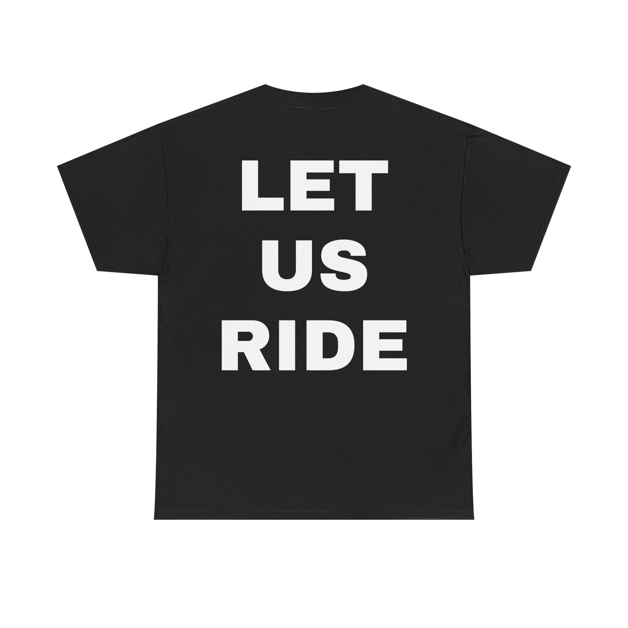 LET US RIDE T-Shirt TYPOGRAPHY VERSION | Revision Logo Tee